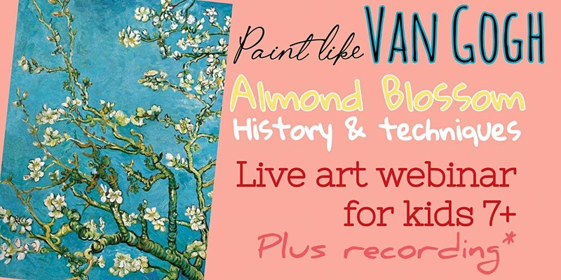 Vincent Van Gogh - Art Webinar for Kids