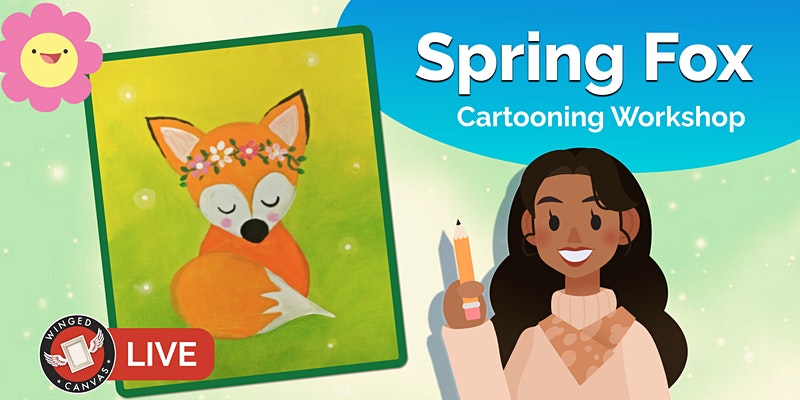 Cartooning Workshop for Kids (Spring Fox)