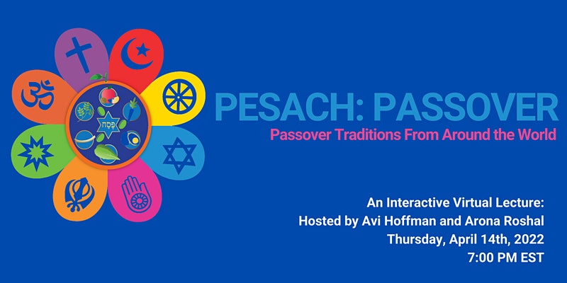 Pesach: Passover Traditions From Around the World